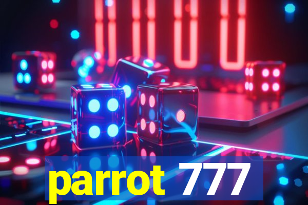 parrot 777